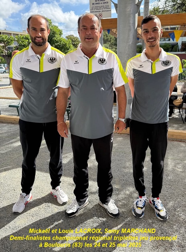 Championnat régional triplettes jeu provençal à Boulouris (83) les 24 et 25 mai 2025