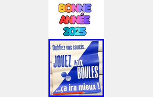 Bonne année 2025 à tous les boulistes